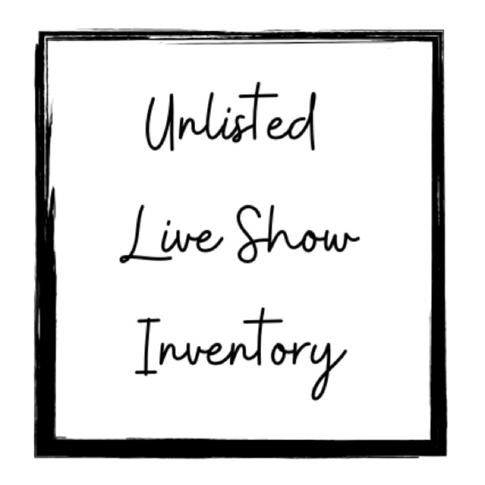 Unlisted LIVE Show Listing